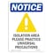 Signmission OSHA Notice Sign, 14" Height, Rigid Plastic, Isolation Area Please Sign With Symbol, Portrait OS-NS-P-1014-V-13729 - alternate 1
